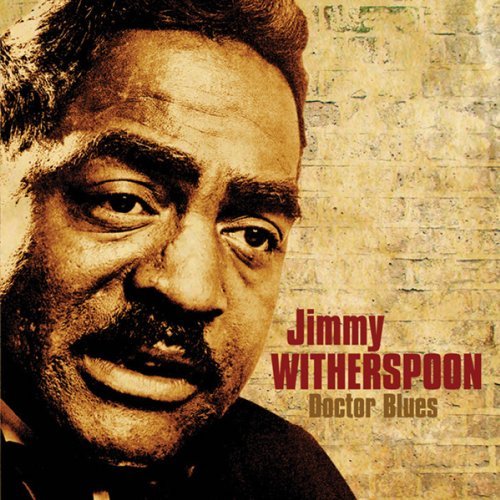 Doctor Blues - Jimmy Witherspoon - Music - BLUES BOULEVARD - 5413992992447 - June 30, 1990