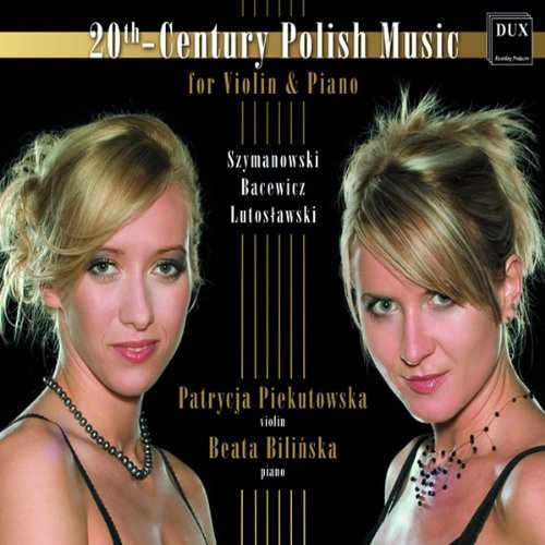 Cover for Szymanowski / Piekutowska / Bilinska · 20th-century Polish Music for Violin &amp; Piano (CD) (2006)