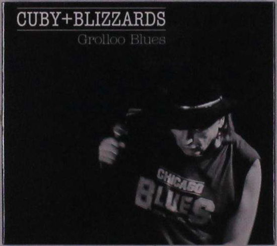 Grolloo Blues - Cuby + Blizzards - Musik - CONTINENTAL BLUE HEA - 8713762320447 - 15. oktober 2021