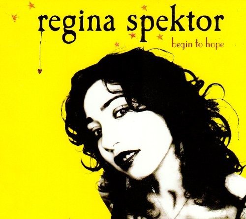 Begin to Hope - Regina Spektor - Musiikki - WARNER - 9325583039447 - lauantai 14. lokakuuta 2006