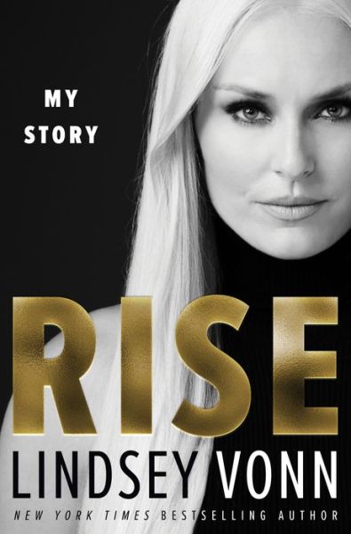 Cover for Lindsey Vonn · Rise: My Story (Hardcover Book) (2022)