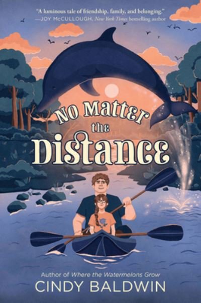 Cover for Cindy Baldwin · No Matter the Distance (Hardcover Book) (2023)
