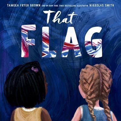 Cover for Tameka Fryer Brown · That Flag (Hardcover Book) (2023)