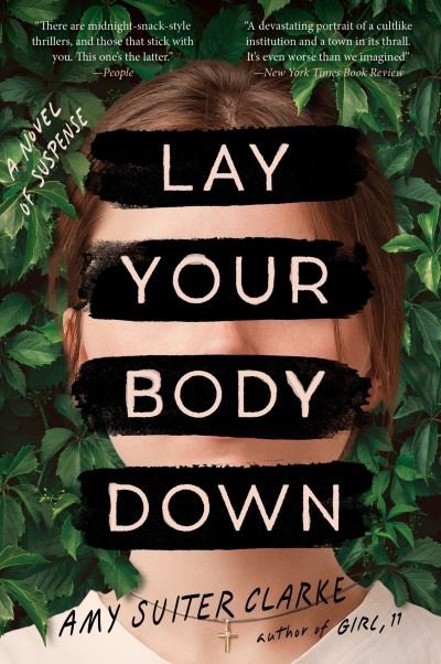 Cover for Amy Suiter Clarke · Lay Your Body Down: A Novel of Suspense (Paperback Book) (2024)