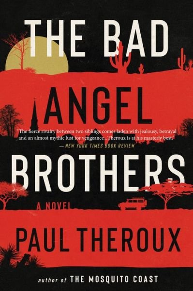 Cover for Paul Theroux · Bad Angel Brothers (Bog) (2024)