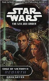 Star Wars: The New Jedi Order - Edge Of Victory Rebirth - Star Wars - Greg Keyes - Książki - Cornerstone - 9780099410447 - 23 sierpnia 2001