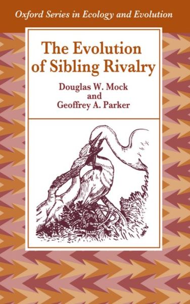 Cover for Mock · The Evolution of Sibling Rivalry - Oxford Series in Ecology and Evolution (Paperback Book) (1997)