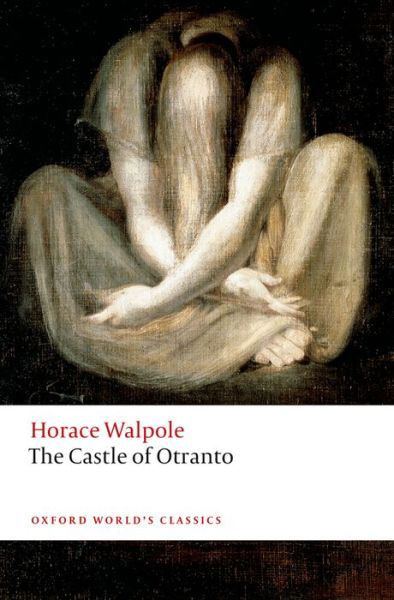 Cover for Horace Walpole · The Castle of Otranto: A Gothic Story - Oxford World's Classics (Paperback Bog) [3 Revised edition] (2014)