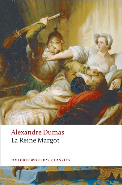 Cover for Alexandre Dumas · La Reine Margot - Oxford World's Classics (Pocketbok) (2008)