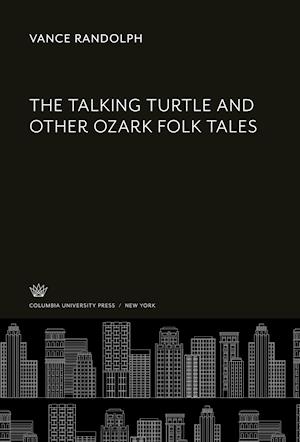 Cover for Vance Randolph · Talking Turtle and Other Ozark Folk Tales (N/A) (2021)