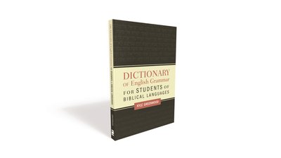 Cover for Kyle Greenwood · Dictionary of English Grammar for Students of Biblical Languages (Paperback Book) (2020)