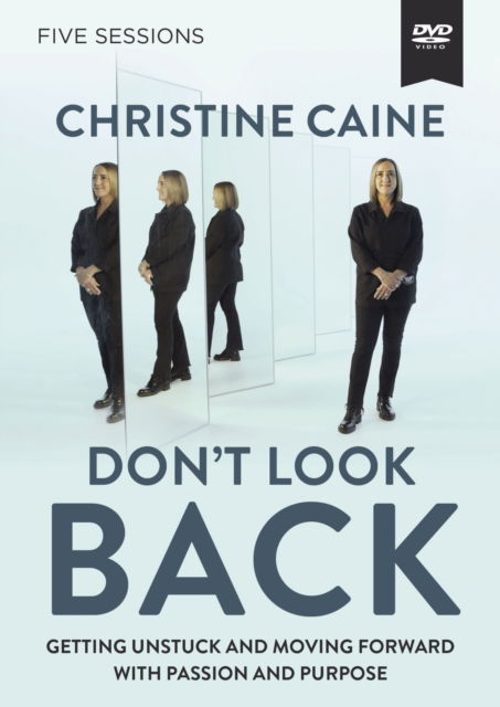 Cover for Christine Caine · Don't Look Back Video Study: Getting Unstuck and Moving Forward with Passion and Purpose (DVD) (2023)