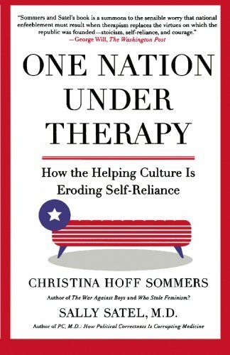 Cover for Sally Satel · One Nation Under Therapy: How the Helping Culture is Eroding Self-reliance (Paperback Book) [Reprint edition] (2006)
