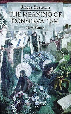 Cover for Roger Scruton · The Meaning of Conservatism (Paperback Bog) [3rd ed. 2001 edition] (2001)
