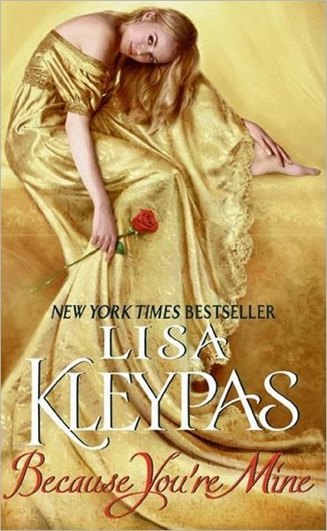 Cover for Lisa Kleypas · Because You're Mine - Capitol Theatre (Pocketbok) (2011)