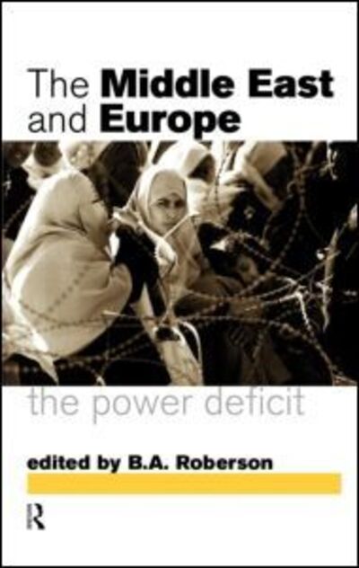 Cover for Inaugural Pan-european Conference in International Relations · Middle East and Europe: The Power Deficit (Hardcover Book) (1998)