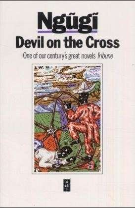 Cover for Ngugi Wa Thiong'o · Devil on the Cross - Heinemann African Writers Series (Paperback Bog) [Revised Ed. edition] (1987)