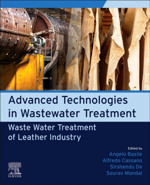 Advanced Technologies in Wastewater Treatment: Waste Water Treatment of Leather Industry (Pocketbok) (2024)