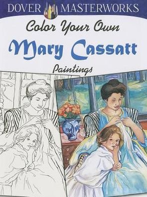 Cover for Marty Noble · Dover Masterworks: Color Your Own Mary Cassatt Paintings (Paperback Bog) (2014)