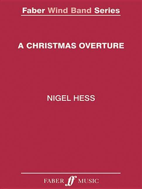 Cover for Nigel Hess · A Christmas Overture - Faber Wind Band (Partitur) (2010)