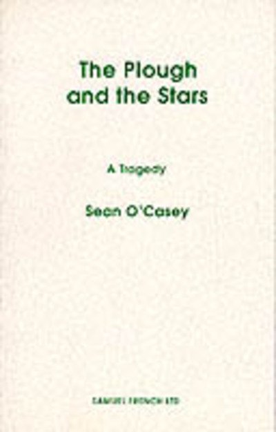 Cover for Sean O'Casey · Plough and the Stars - Acting Edition S. (Paperback Book) (2011)