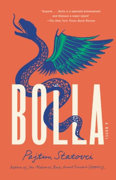 Bolla - Pajtim Statovci - Bøger - Random House USA Inc - 9780593082447 - 5. juli 2022