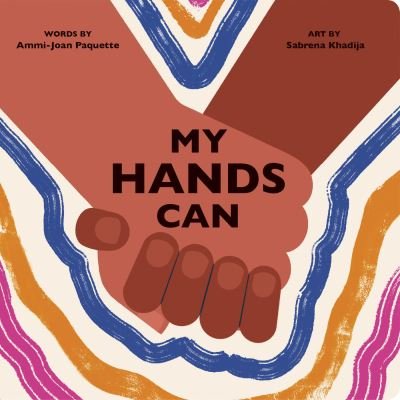 Cover for Ammi-Joan Paquette · My Hands Can - Body Power (Kartongbok) (2024)