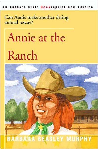 Cover for Barbara Beasley Murphy · Annie at the Ranch (Paperback Book) (2000)