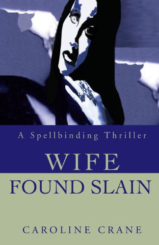 Cover for Caroline Crane · Wife Found Slain (Taschenbuch) (2001)