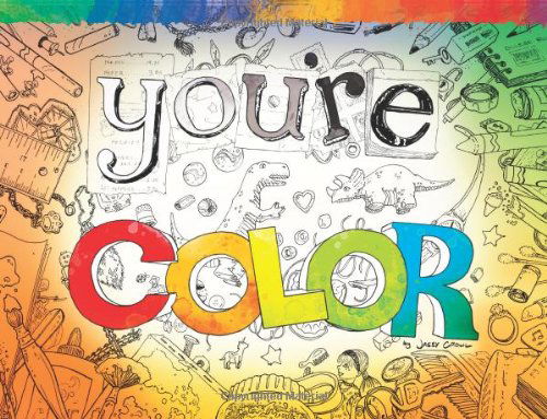 Cover for Jasey Crowl · You're Color (Paperback Book) (2011)