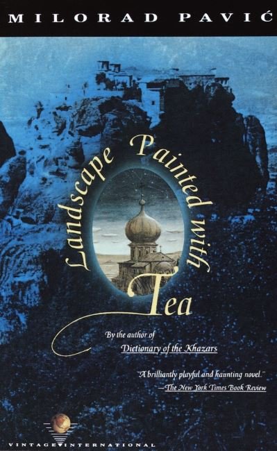 Cover for Milorad Pavic · Landscape painted with tea (Buch) [1st Vintage International edition] (1991)