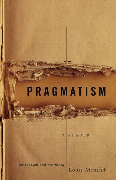 Cover for Louis Menand · Pragmatism: A Reader (Taschenbuch) (1997)