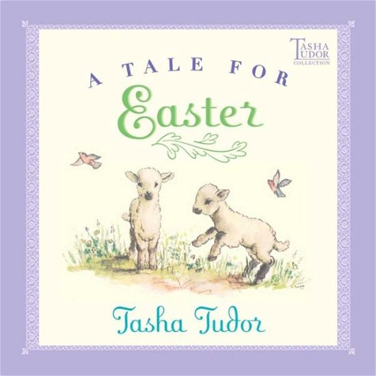 Cover for Tasha Tudor · A Tale for Easter (Hardcover Book) (2001)