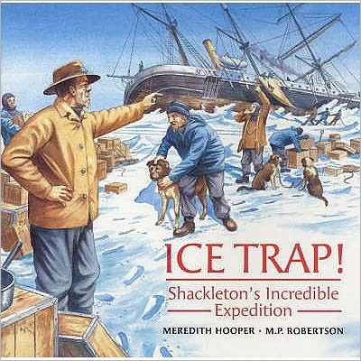 Ice Trap! - Meredith Hooper - Bücher - Quarto Publishing PLC - 9780711217447 - 10. April 2001