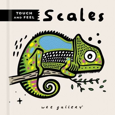 Cover for Surya Sajnani · Wee Gallery Touch and Feel: Scales - Wee Gallery Touch-And-Feel (Board book) (2022)