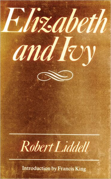 Cover for Robert Liddell · Elizabeth and Ivy (Pocketbok) (1986)