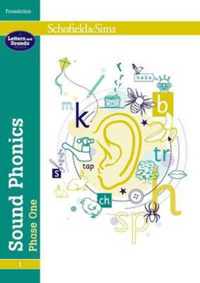 Cover for Schofield &amp; Sims · Sound Phonics Phase One: EYFS, Ages 3+ (Paperback Book) (2010)