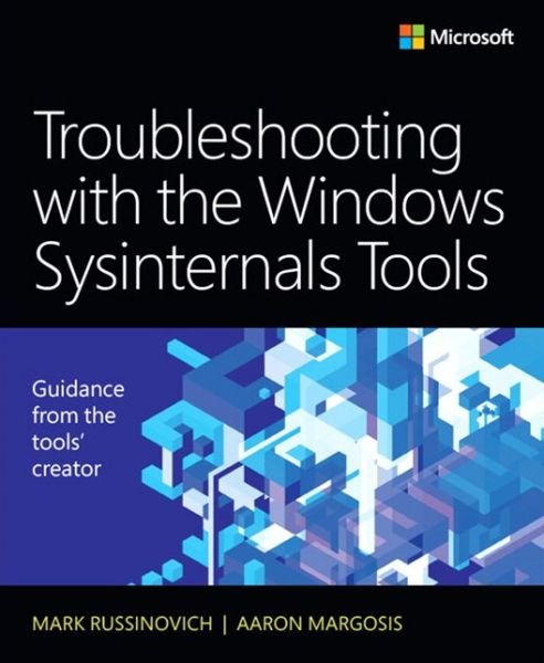 Cover for Mark Russinovich · Troubleshooting with the Windows Sysinternals Tools - IT Best Practices - Microsoft Press (Paperback Book) (2016)