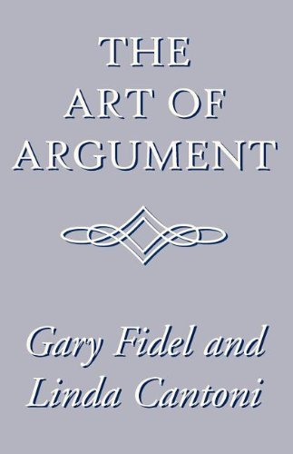 The Art of Argument - Gary Fidel - Livros - Xlibris - 9780738849447 - 1 de julho de 2001