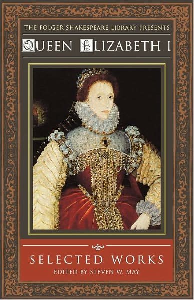 Queen Elizabeth I: Selected Works - Elizabeth I - Kirjat - Simon & Schuster - 9780743476447 - 2005
