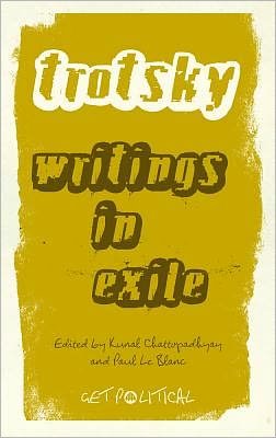 Cover for Leon Trotsky · Leon Trotsky: Writings in Exile - Get Political (Hardcover Book) (2012)