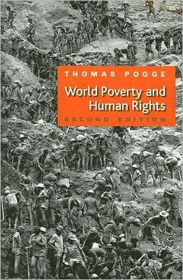Cover for Pogge, Thomas W. (Yale University; Australian National University; University of Oslo; University of Central Lancashire) · World Poverty and Human Rights (Taschenbuch) (2007)