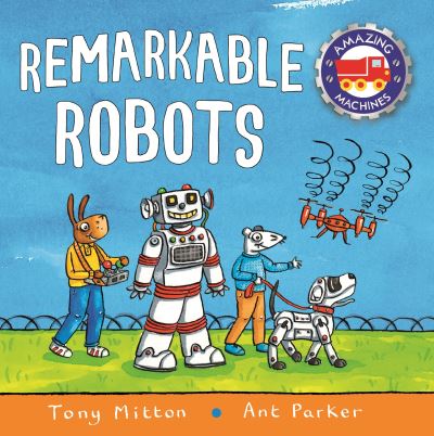 Cover for Tony Mitton · Amazing Machines: Remarkable Robots (N/A) (2021)