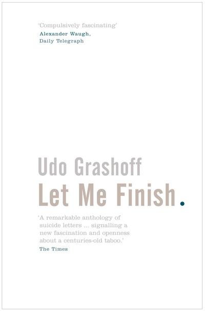 Cover for Udo Grashoff · Let Me Finish (Paperback Book) (2007)