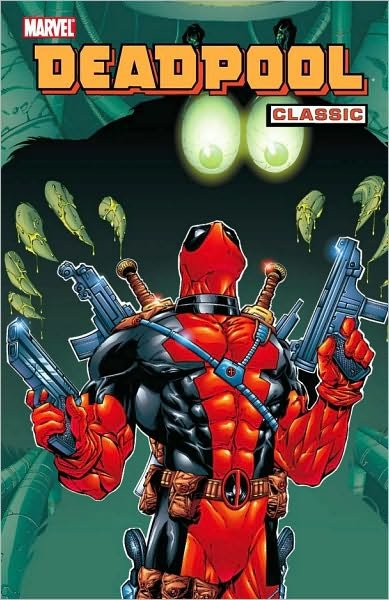 Deadpool Classic Vol.3 - Joe Kelly - Libros - Marvel Comics - 9780785142447 - 9 de diciembre de 2009
