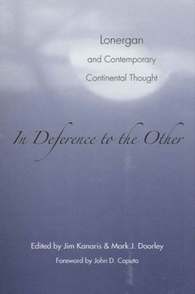 In Deference to the Other - John D. Caputo - Books - State University of New York Press - 9780791462447 - October 27, 2004