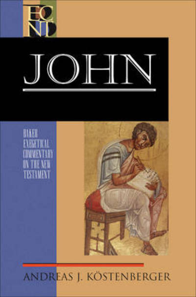 Cover for Andreas J. Kostenberger · John (Hardcover Book) (2004)