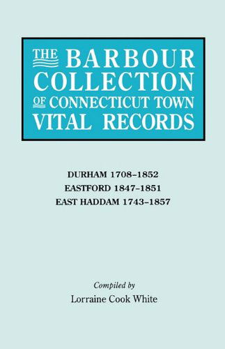 Cover for Lorraine Cook White · The Barbour Collection of Connecticut Town Vital Records [vol. 9] Durham, (Paperback Book) (2010)