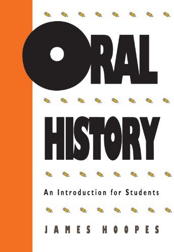 Cover for James Hoopes · Oral History: An Introduction for Students (Paperback Book) [New edition] (1979)
