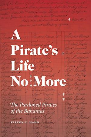 Cover for Steven C. Hahn · Pirate's Life No More (Buch) (2025)